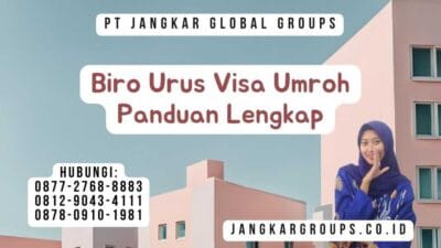 Biro Urus Visa Umroh Panduan Lengkap