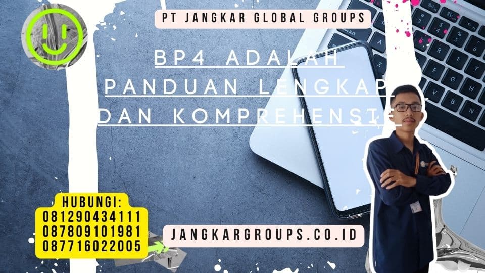Bp4 Adalah Panduan Lengkap dan Komprehensif