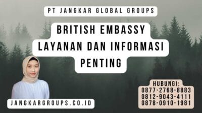 British Embassy Layanan dan Informasi Penting