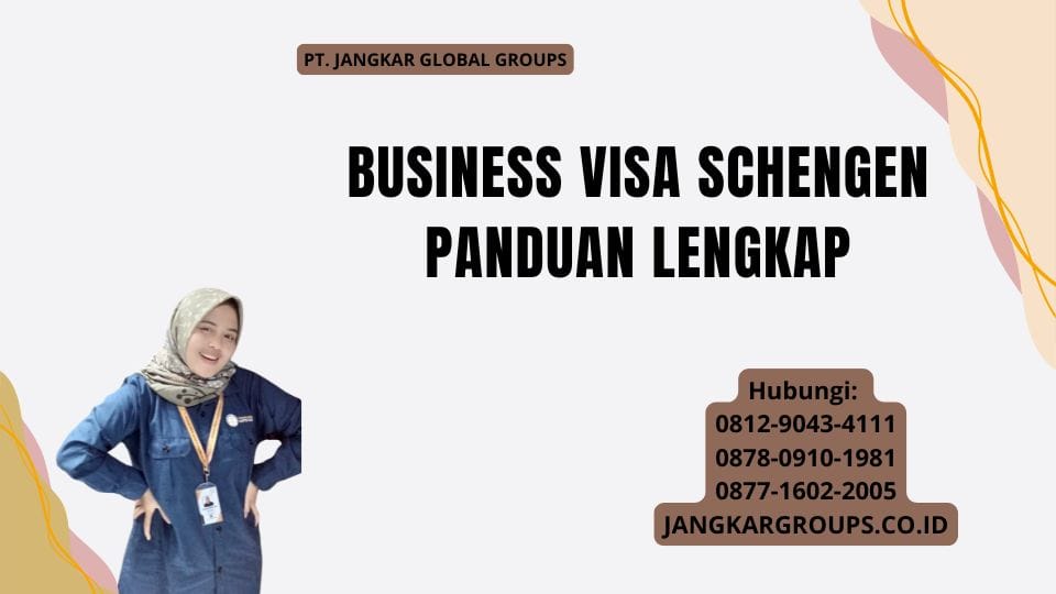 Business Visa Schengen Panduan Lengkap