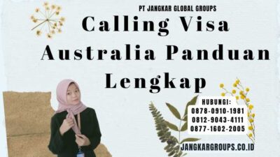 Calling Visa Australia Panduan Lengkap