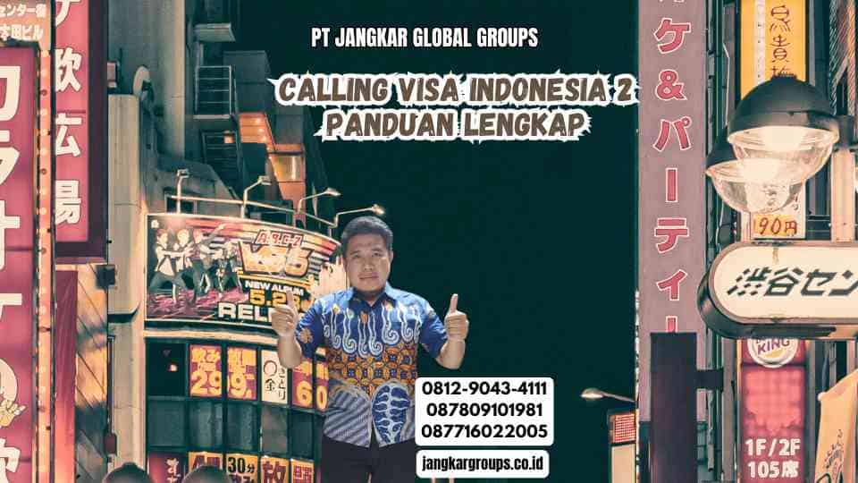 Calling Visa Indonesia 2 Panduan Lengkap