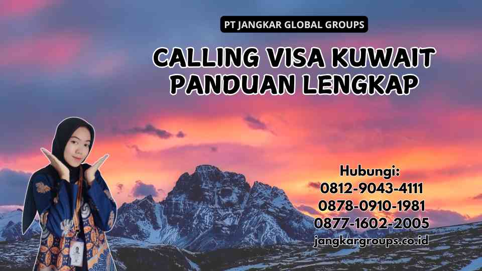 Calling Visa Kuwait Panduan Lengkap