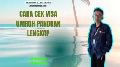 Cara Cek Visa Umroh Panduan Lengkap