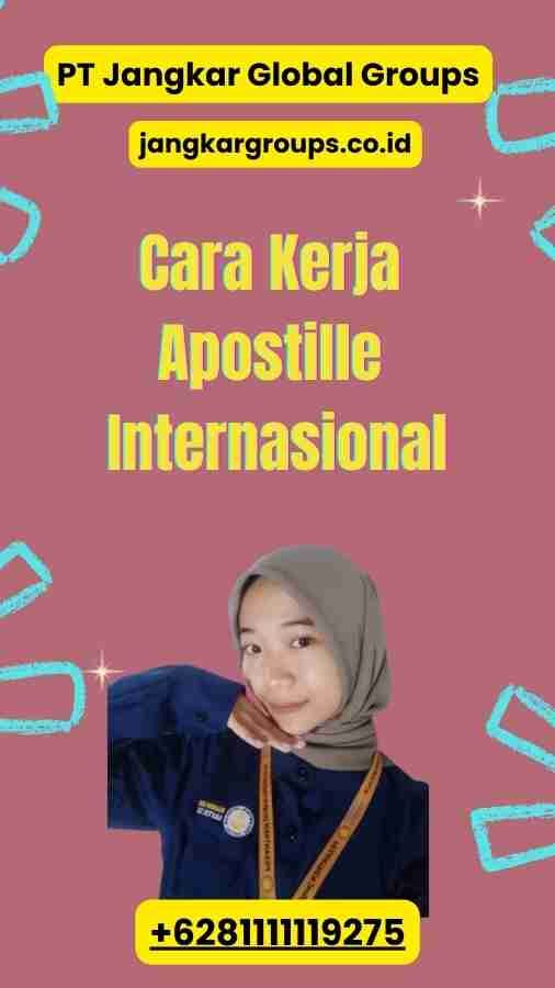 Cara Kerja Apostille Internasional