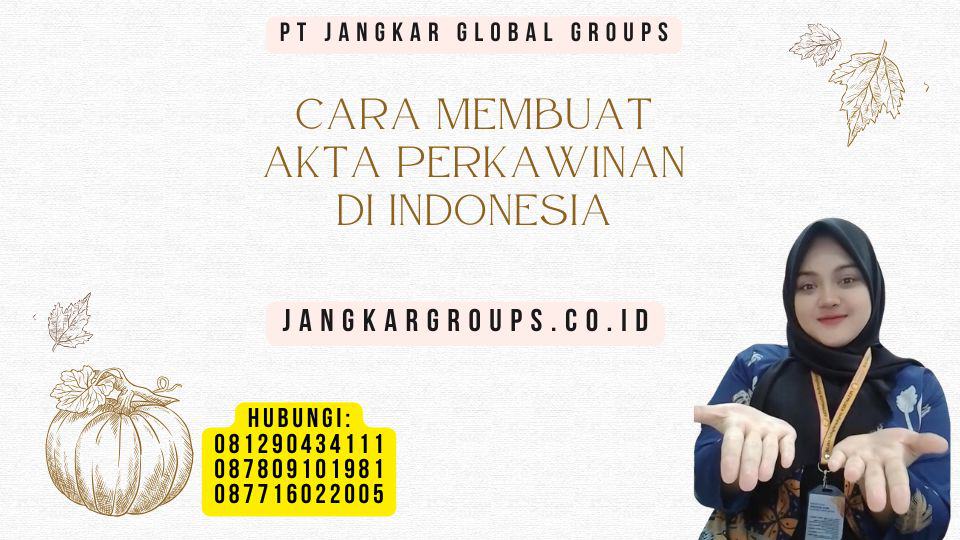 Cara Membuat Akta Perkawinan di Indonesia