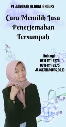 Cara Memilih Jasa Penerjemahan Tersumpah