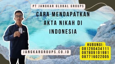 Cara Mendapatkan Akta Nikah di Indonesia