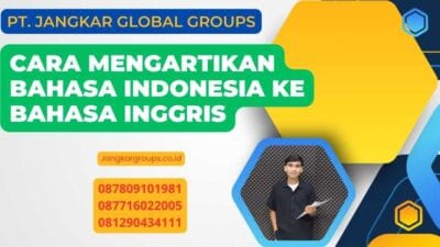 Cara Mengartikan Bahasa Indonesia Ke Bahasa Inggris
