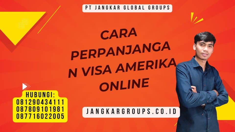 Cara Perpanjangan Visa Amerika Online