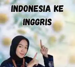 Cara Terjemah Bahasa Indonesia Ke Inggris