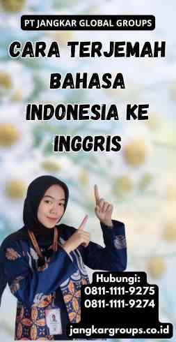 Cara Terjemah Bahasa Indonesia Ke Inggris