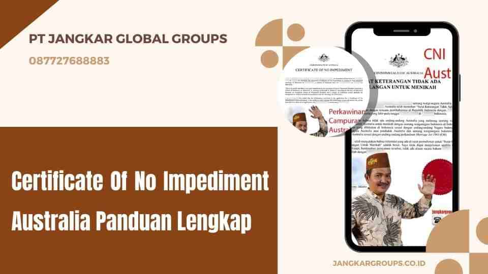 Certificate Of No Impediment Australia Panduan Lengkap