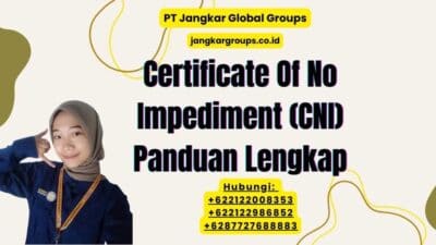 Certificate Of No Impediment (CNI) Panduan Lengkap
