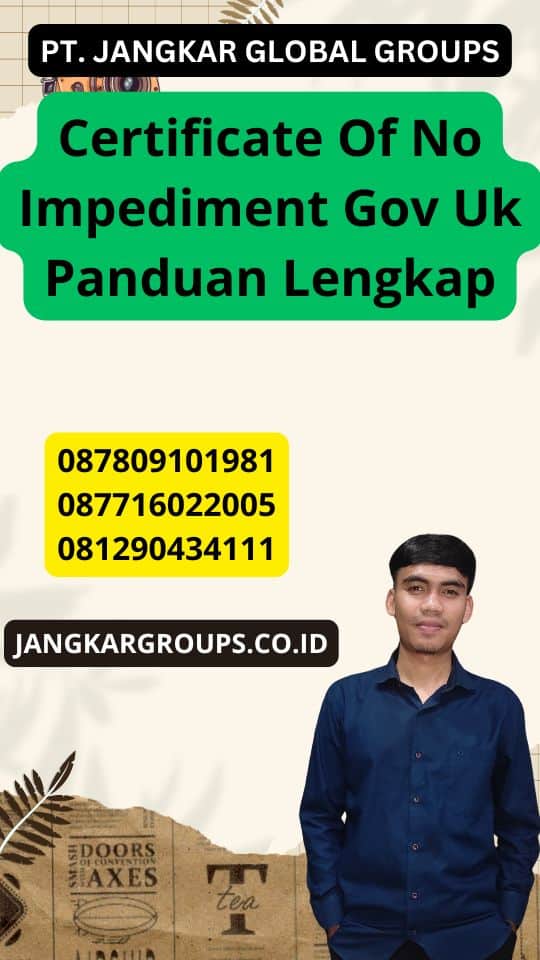 Certificate Of No Impediment Gov Uk Panduan Lengkap