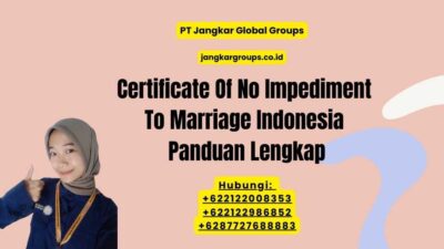 Certificate Of No Impediment To Marriage Indonesia Panduan Lengkap