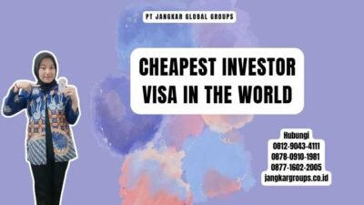 Cheapest Investor Visa In The World