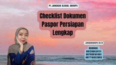Checklist Dokumen Paspor Persiapan Lengkap