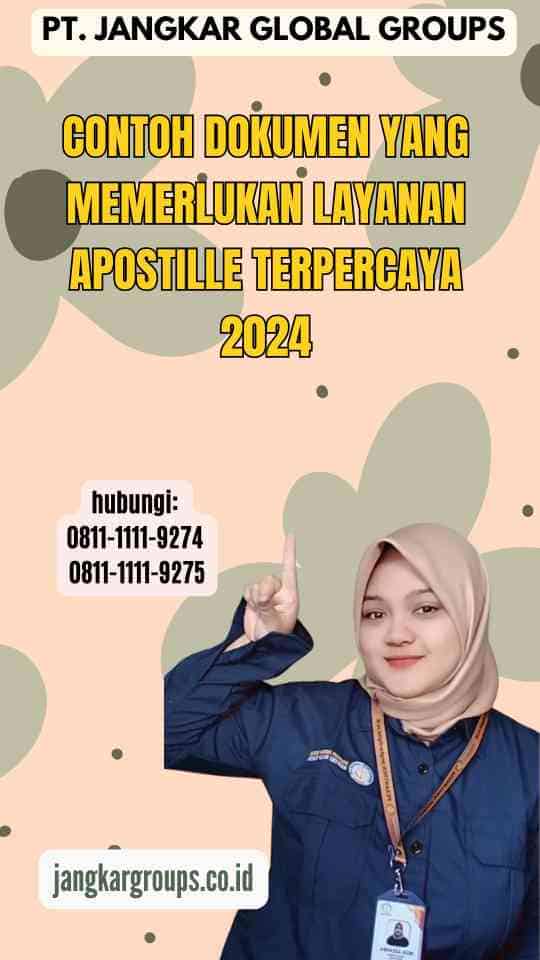 Contoh Dokumen yang Memerlukan Layanan Apostille Terpercaya 2024