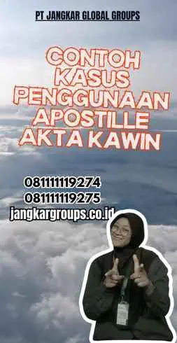 Contoh Kasus Penggunaan Apostille Akta Kawin