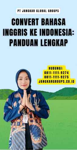 Convert Bahasa Inggris Ke Indonesia Panduan Lengkap