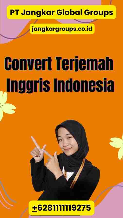 Convert Terjemah Inggris Indonesia