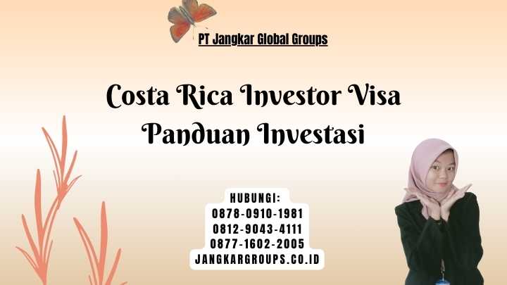 Costa Rica Investor Visa Panduan Investasi