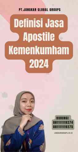 Definisi  Jasa Apostile Kemenkumham 2024