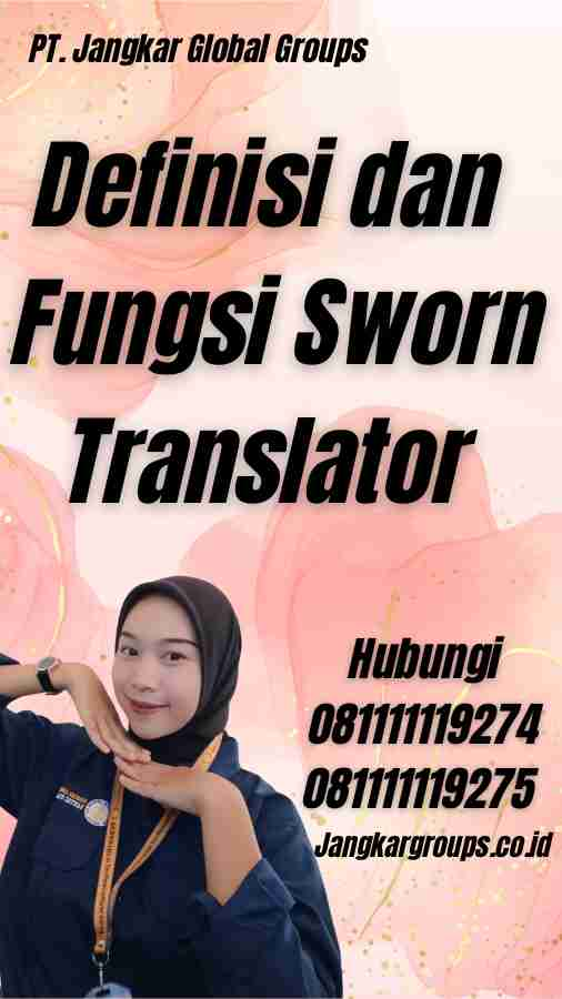 Definisi dan Fungsi Sworn Translator