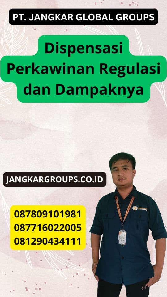 Dispensasi Perkawinan Regulasi dan Dampaknya