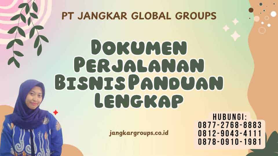 Dokumen Perjalanan Bisnis Panduan Lengkap