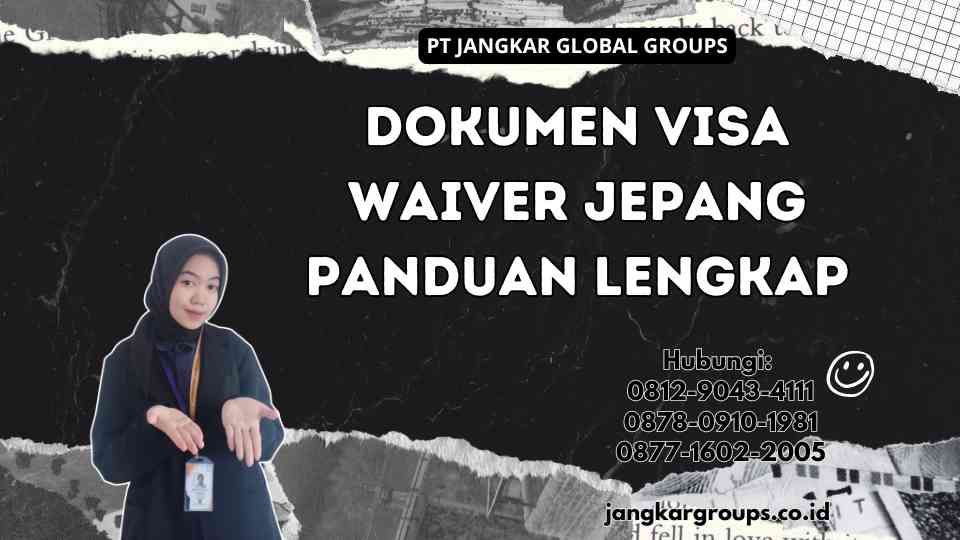 Dokumen Visa Waiver Jepang Panduan Lengkap