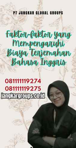Faktor-faktor yang Mempengaruhi Biaya Terjemahan Bahasa Inggris