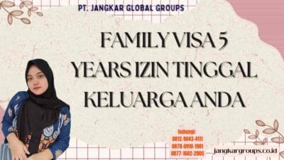 Family Visa 5 Years Izin Tinggal Keluarga Anda