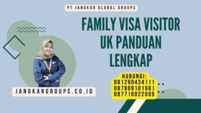 Family Visa Visitor UK Panduan Lengkap