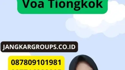 Faq Seputar Harga Dan Persyaratan Voa Tiongkok