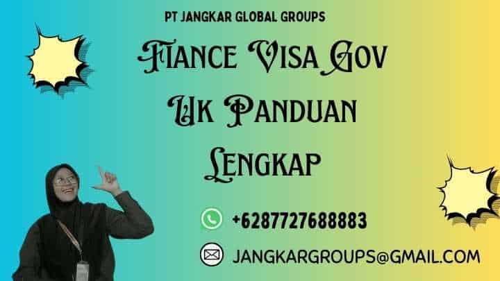 Fiance Visa Gov Uk Panduan Lengkap