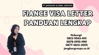 Fiance Visa Letter Panduan Lengkap
