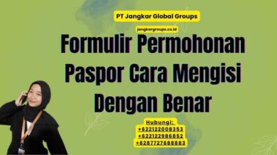 Formulir Permohonan Paspor Cara Mengisi Dengan Benar