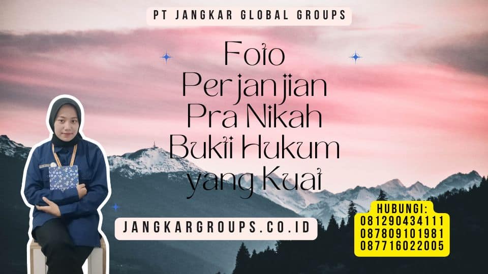 Foto Perjanjian Pra Nikah Bukti Hukum yang Kuat