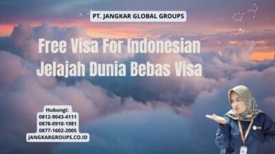 Free Visa For Indonesian Jelajah Dunia Bebas Visa