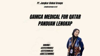 Gamca Medical For Qatar Panduan Lengkap