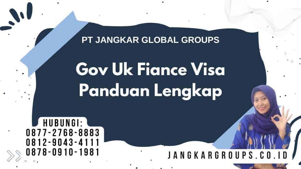 Gov Uk Fiance Visa Panduan Lengkap
