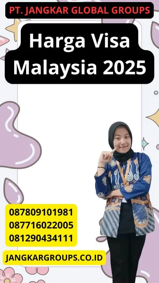 Harga Visa Malaysia 2025