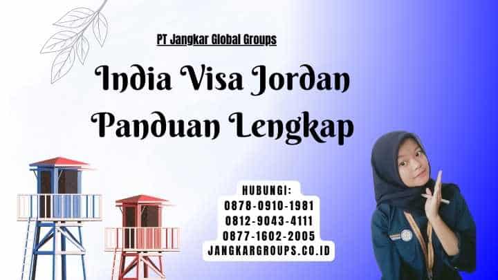 India Visa Jordan Panduan Lengkap