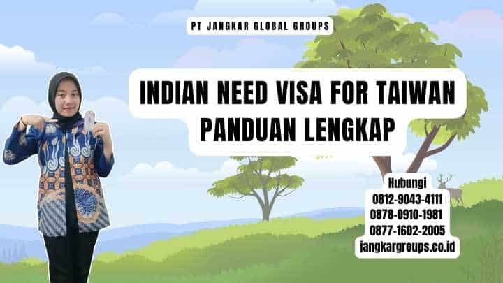 Indian Need Visa For Taiwan Panduan Lengkap