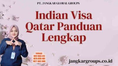 Indian Visa Qatar Panduan Lengkap