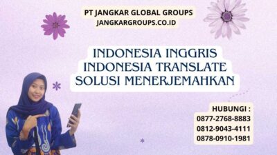 Indonesia Inggris Indonesia Translate Solusi Menerjemahkan