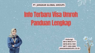 Info Terbaru Visa Umroh Panduan Lengkap