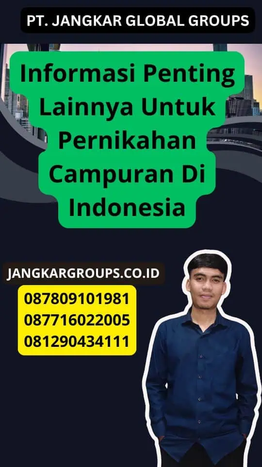 Informasi Penting Lainnya Untuk Pernikahan Campuran Di Indonesia